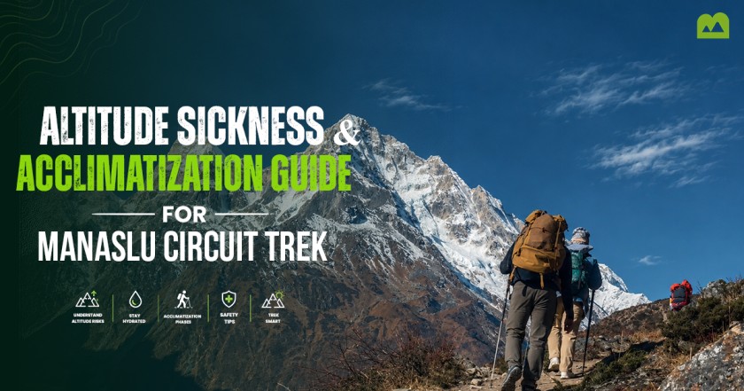Understanding and preventing altitude sickness on Manaslu Circuit Trek is essential.