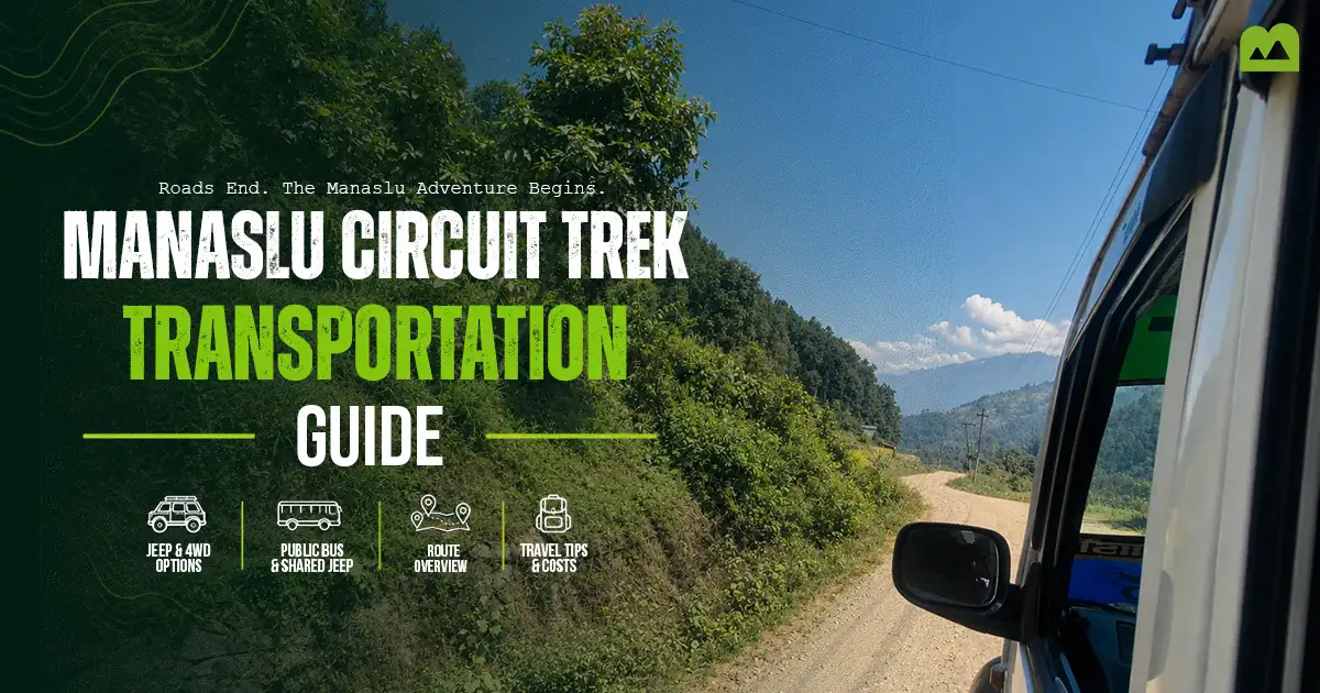 Manaslu Circuit Trek Transportation Guide